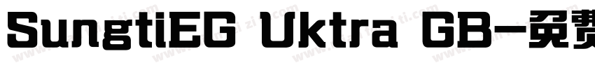 SungtiEG Uktra GB字体转换